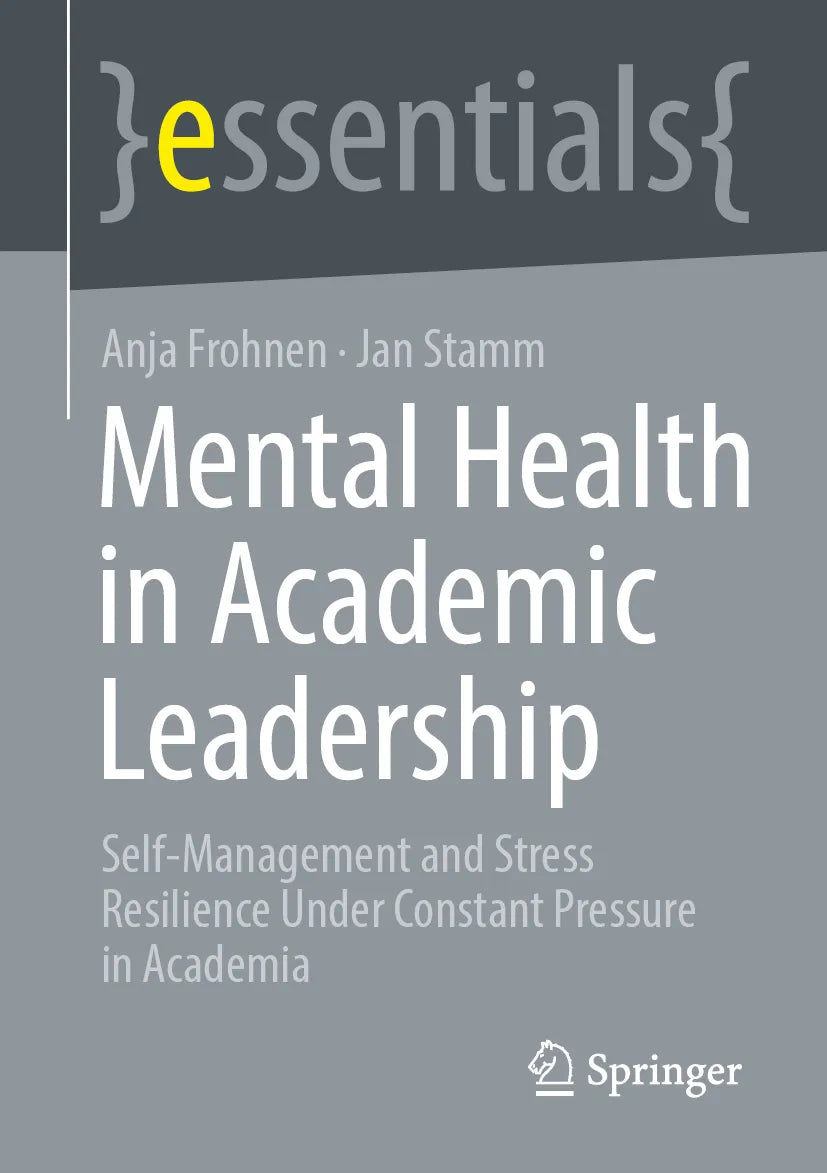 Cover: Mental Health in Academic Leadership (E-Book) von Anja Frohnen