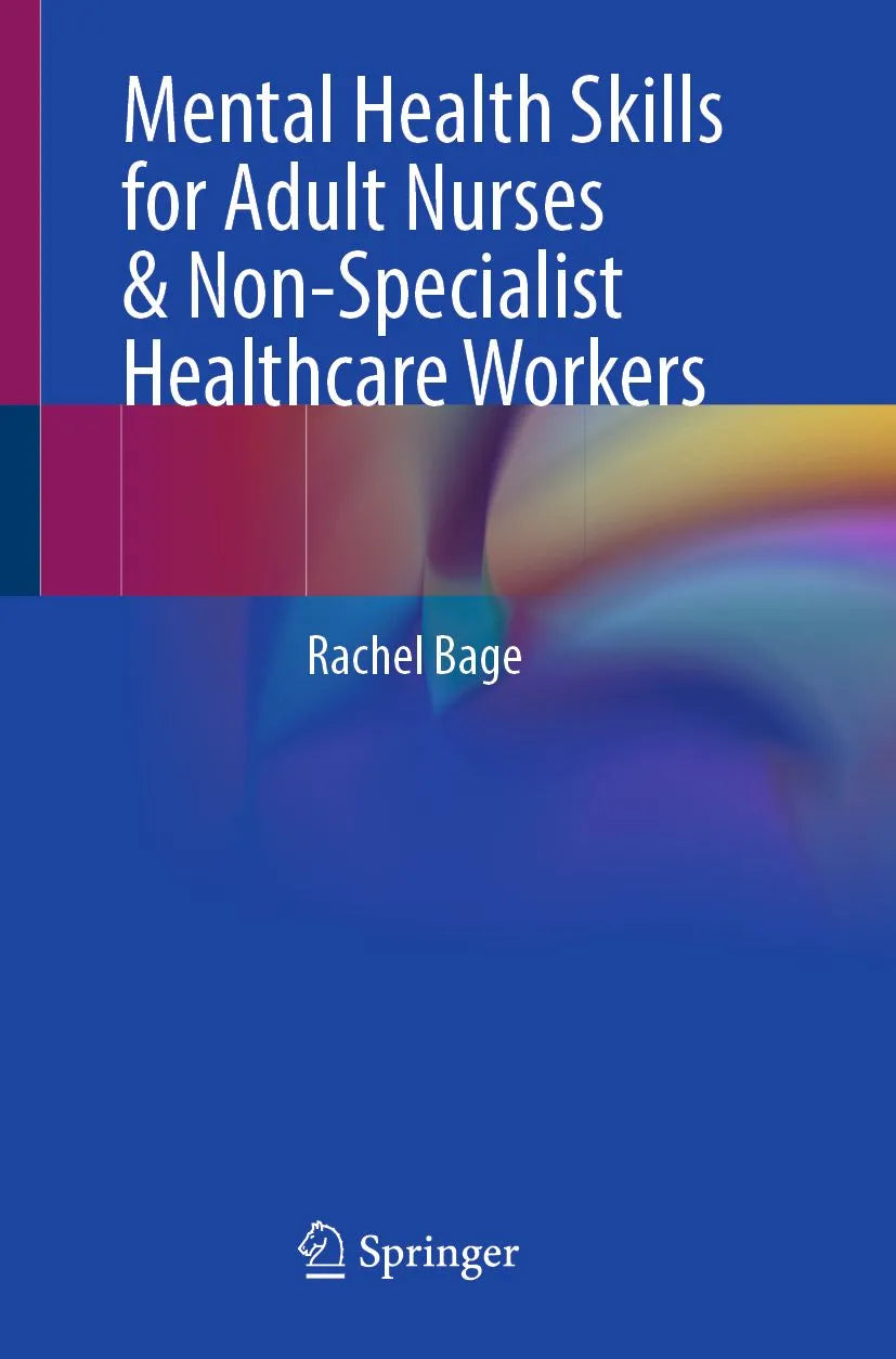 Cover: Mental Health Skills for Adult Nurses & Non-Specialist Healthcare Workers (E-Book) von Rachel Bage