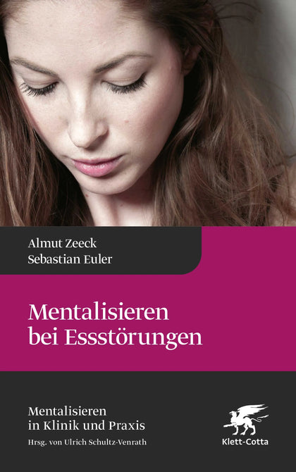Buchcover von 'Mentalisieren bei Essstörungen' - Gebundene Ausgabe von Almut Zeeck
