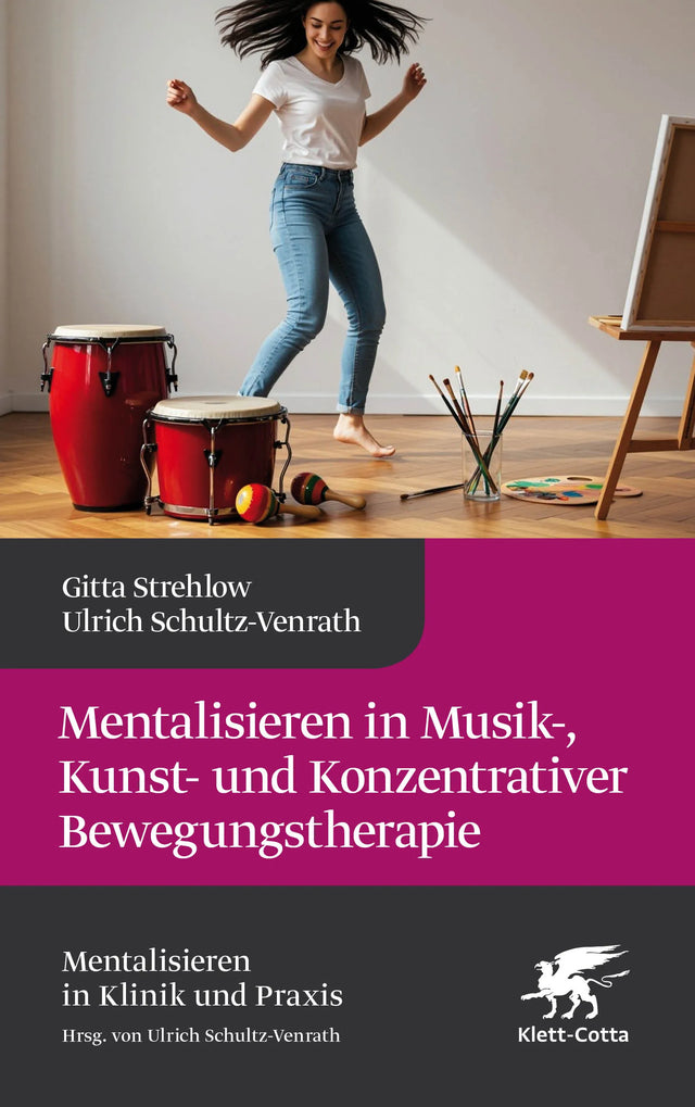 Buchcover von 'Mentalisieren in Musik-, Bewegungs- und Kunsttherapie' - Gebundene Ausgabe von Gitta Strehlow