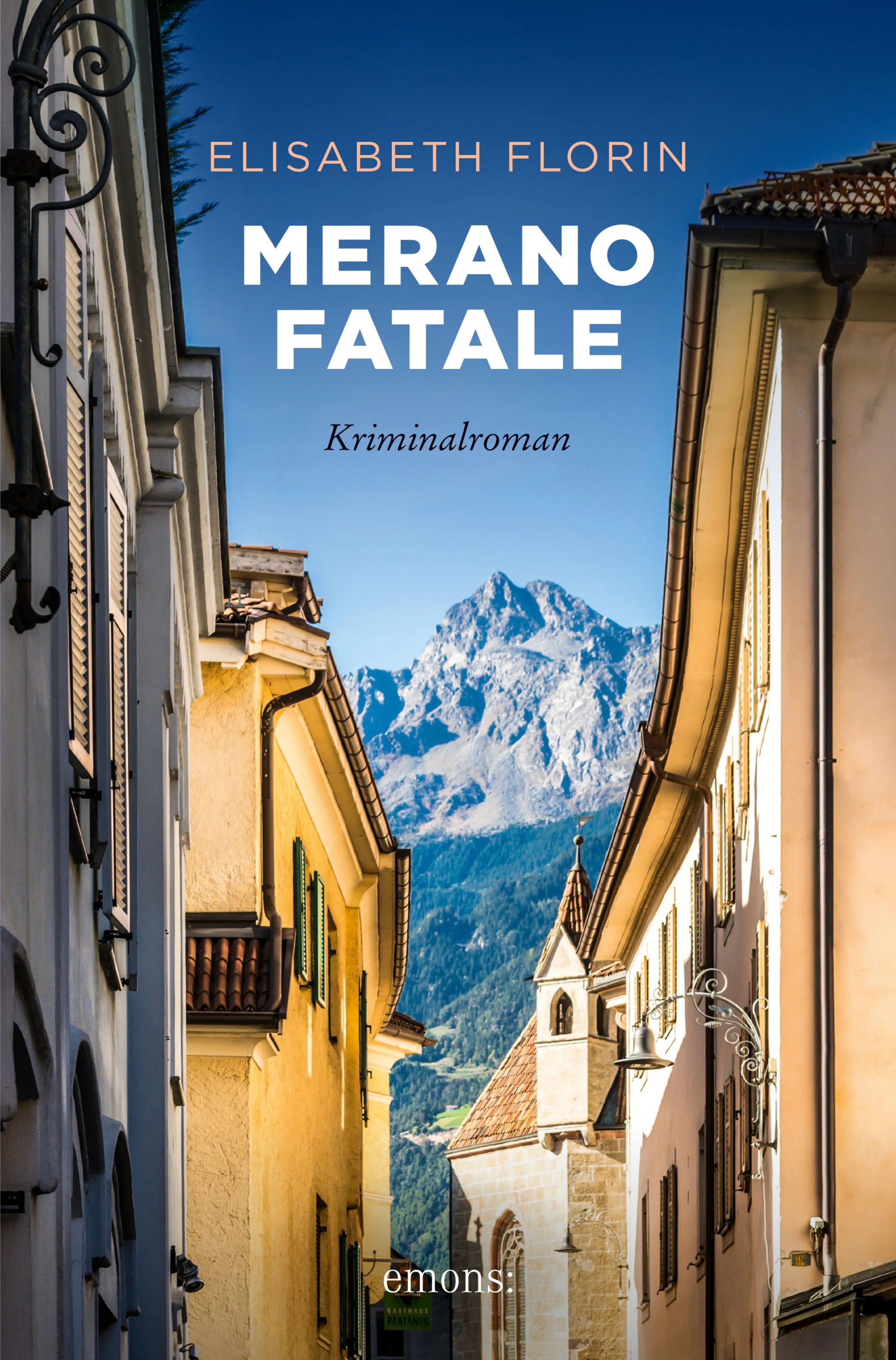 Cover: Merano fatale (E-Book) von Elisabeth Florin