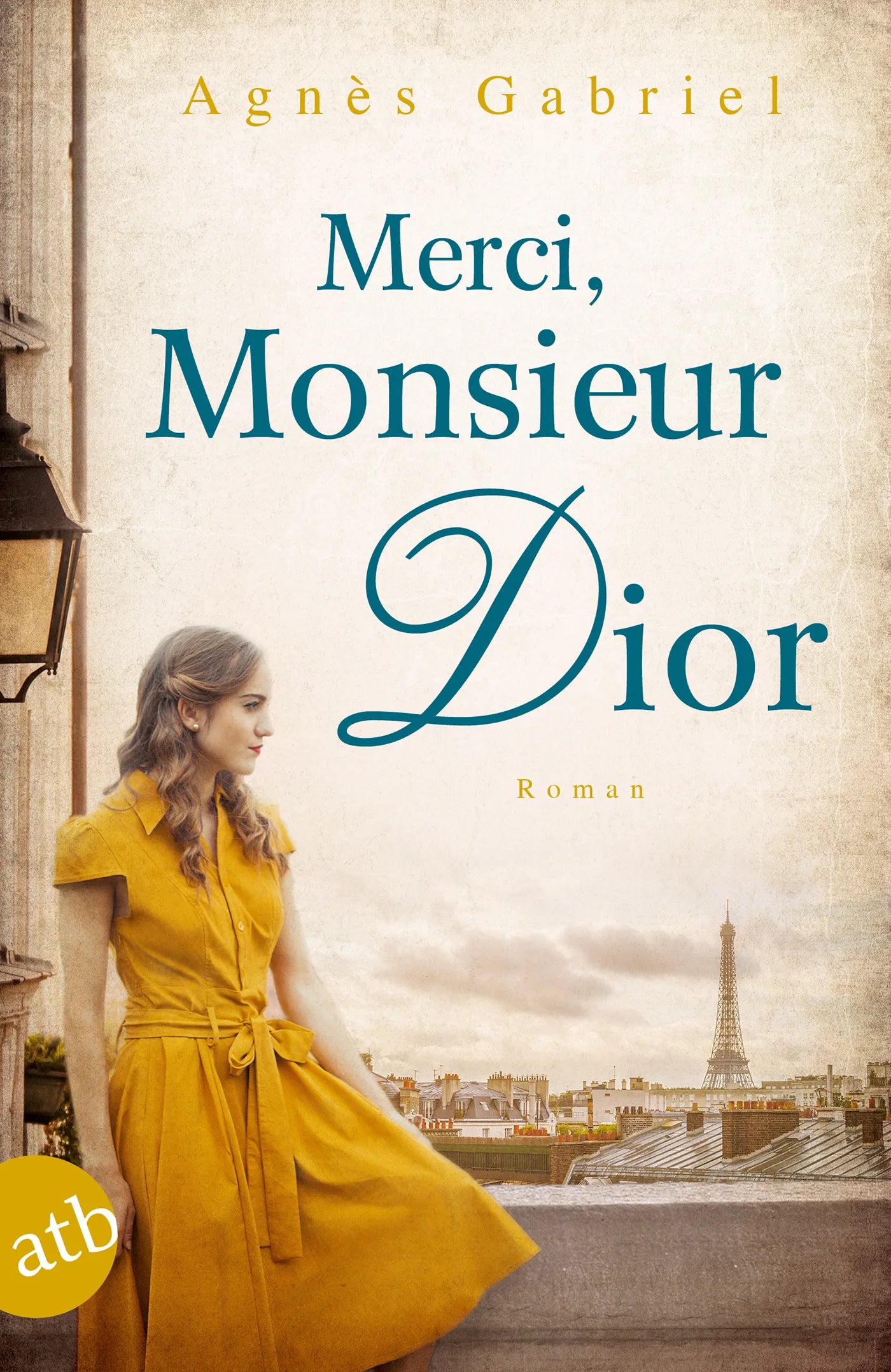 Buchcover von 'Merci, Monsieur Dior' - Taschenbuch von Agnès Gabriel