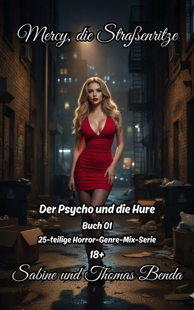 Mercy, die Straßenritze - Buch 01 - Der Psycho und die Hure