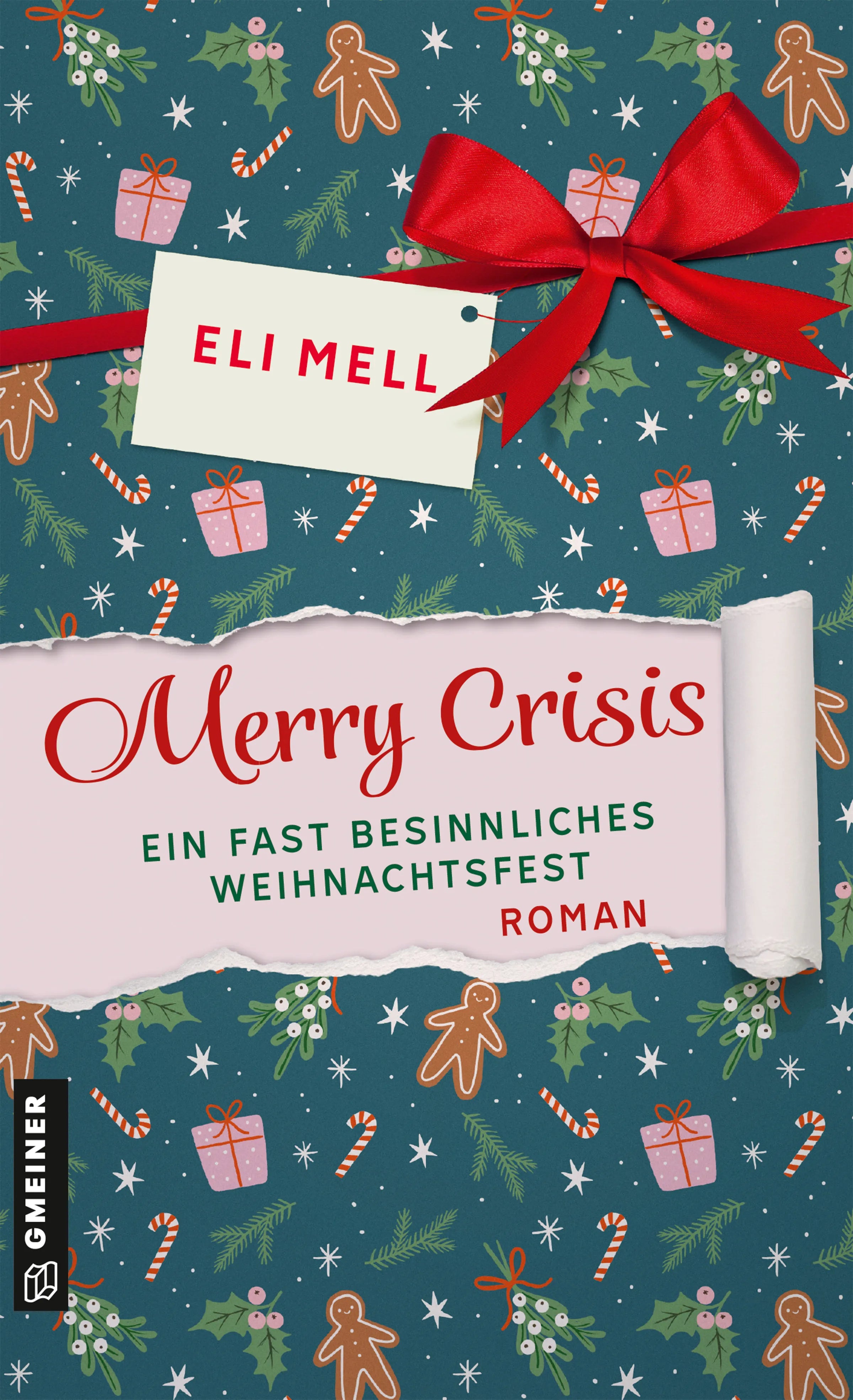 Cover: Merry Crisis - ein fast besinnliches Weihnachtsfest (E-Book) von Eli Mell