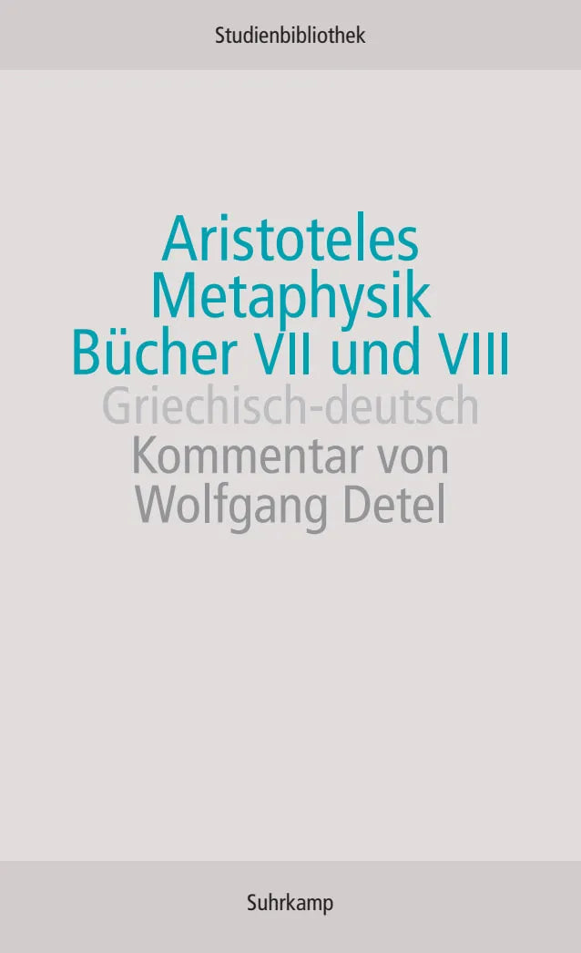 Metaphysik. Bücher VII und VIII