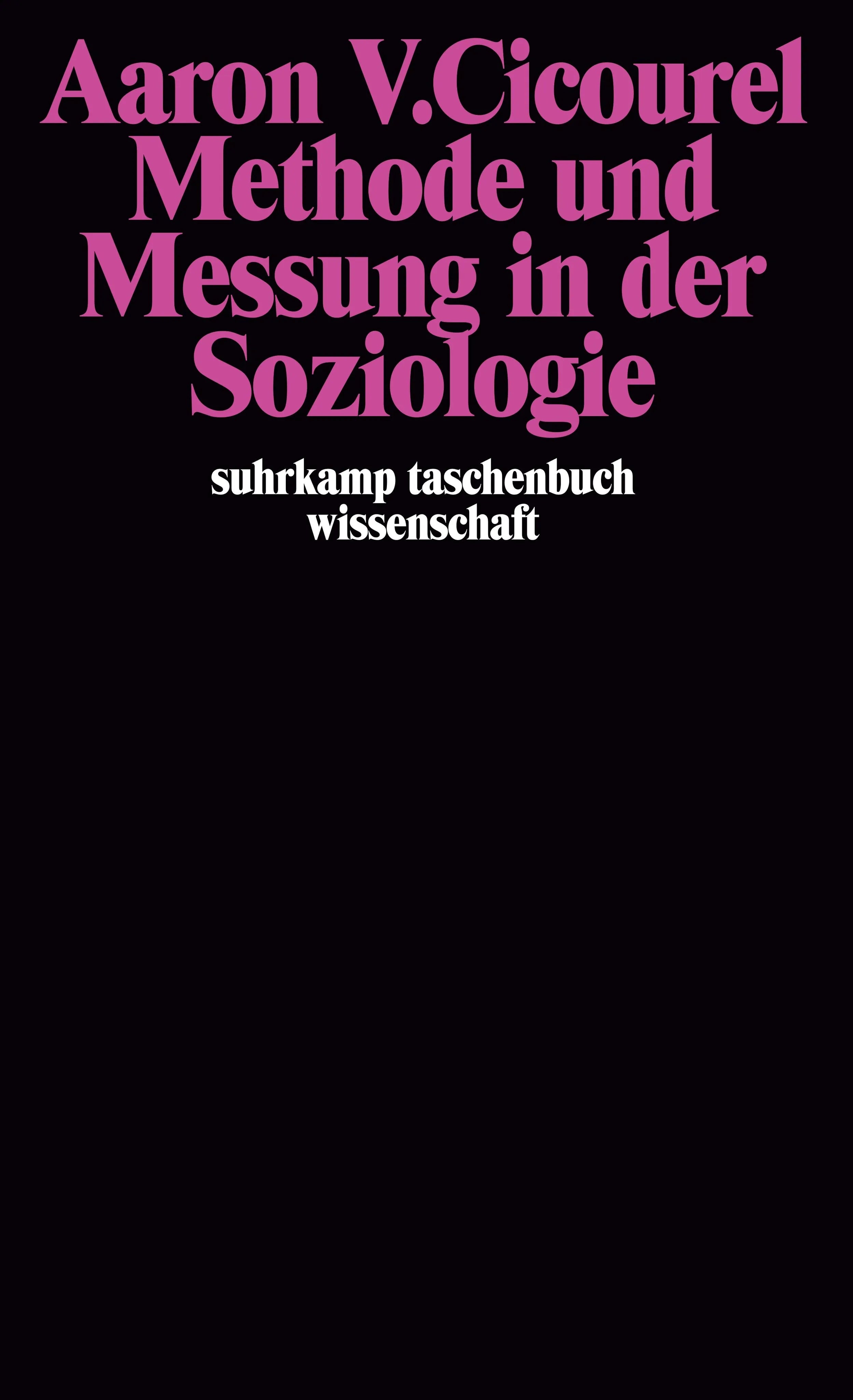 Buchcover von 'Methode und Messung in der Soziologie' - Taschenbuch von Aaron V. Cicourel