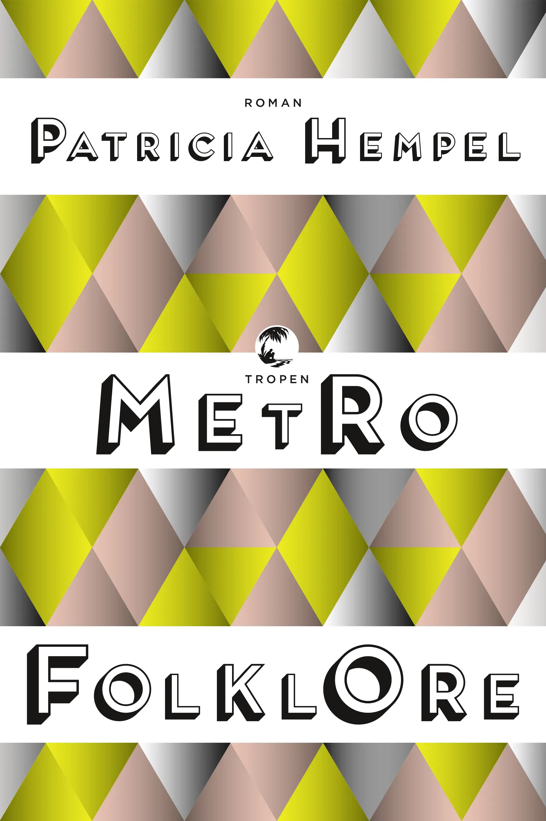 Buchcover von 'Metrofolklore' - Gebundene Ausgabe von Patricia Hempel