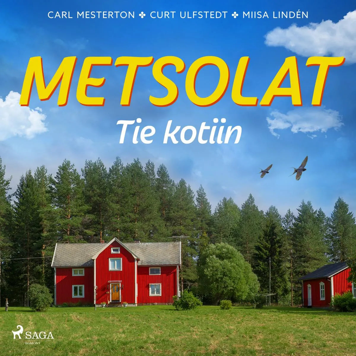 Cover: Metsolat - Tie kotiin (Hörbuch Download) von Carl Mesterton