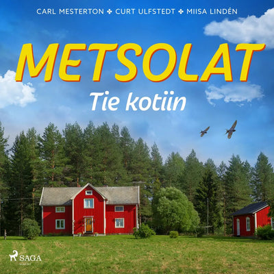 Metsolat - Tie kotiin