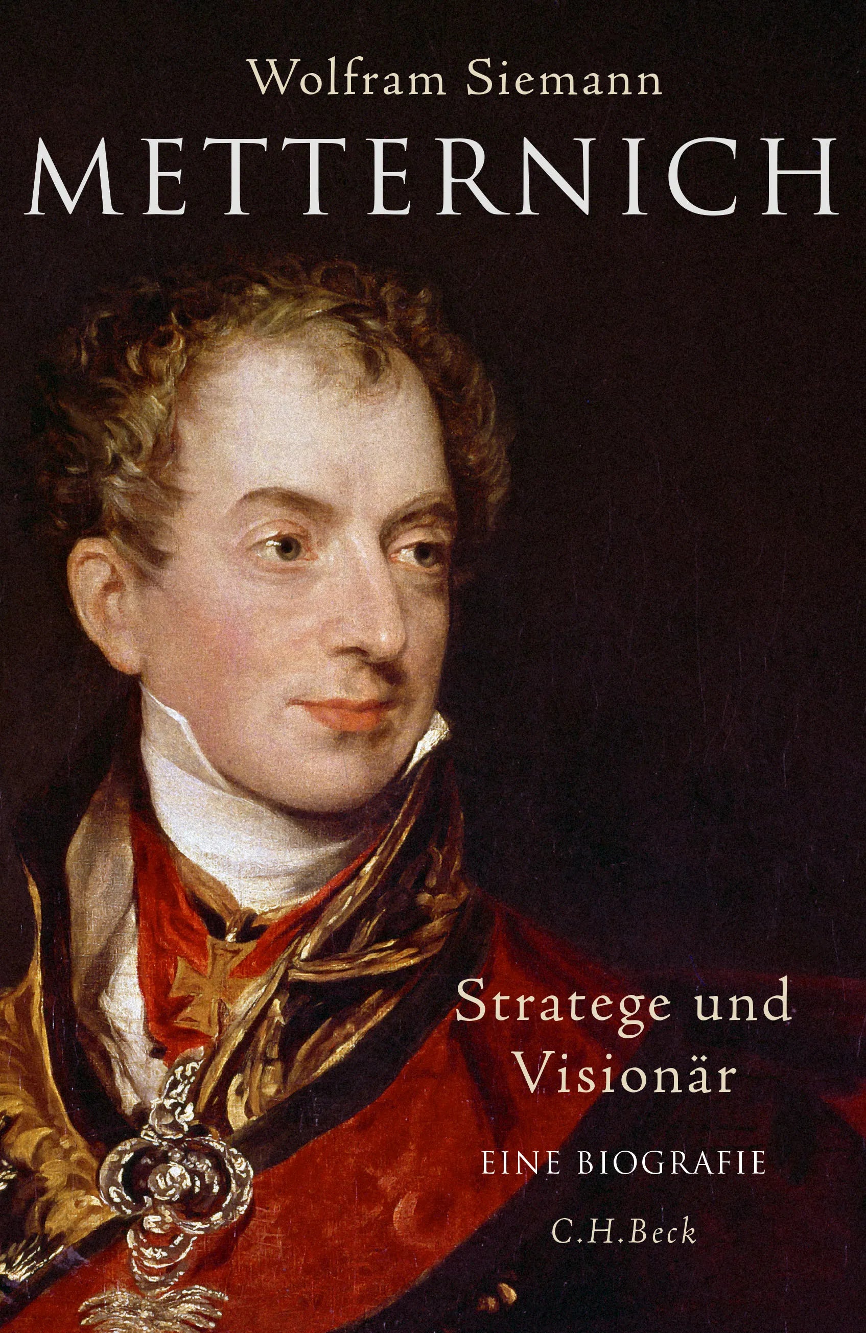 Buchcover von 'Metternich' - Gebundene Ausgabe von Wolfram Siemann
