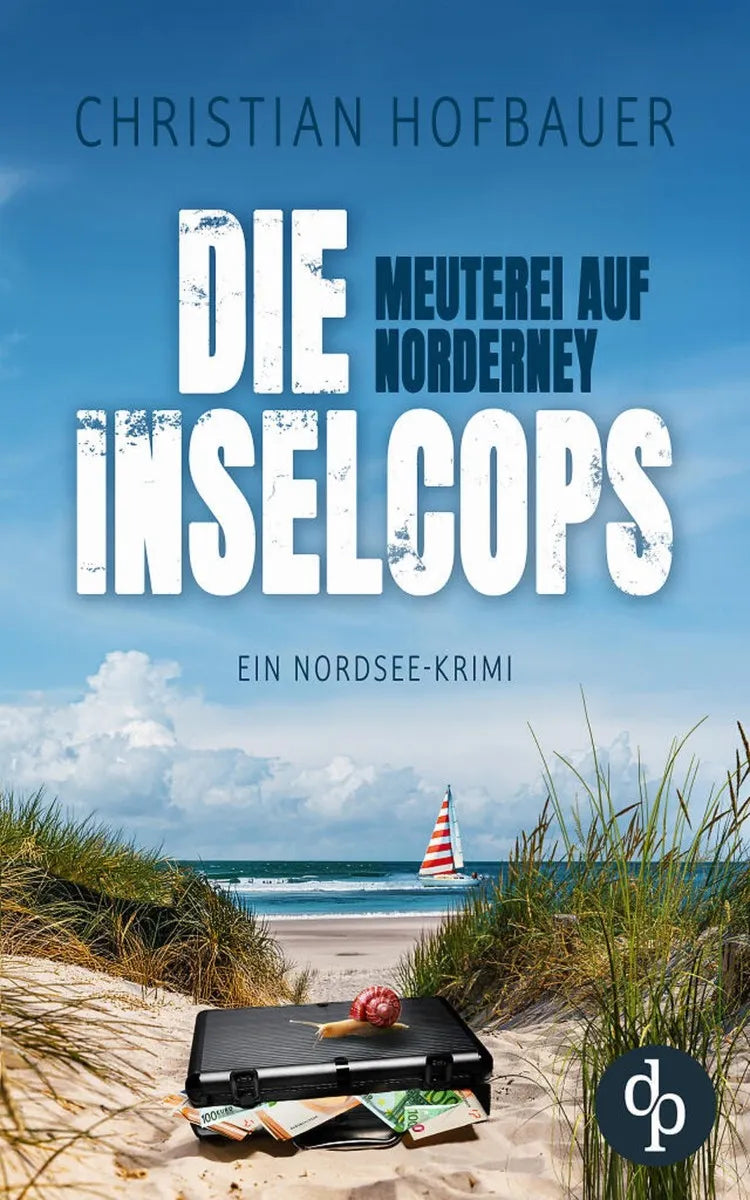 Cover: Meuterei auf Norderney | Ein Nordsee Krimi (E-Book) von Christian Hofbauer