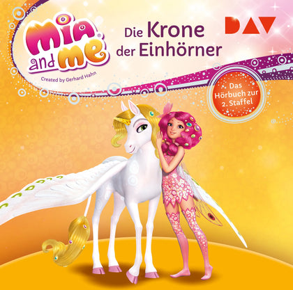 Buchcover von 'Mia and me: Die Krone der Einhörner – Das Hörbuch zur 2. Staffel' - Hörbuch (CD) von THiLO