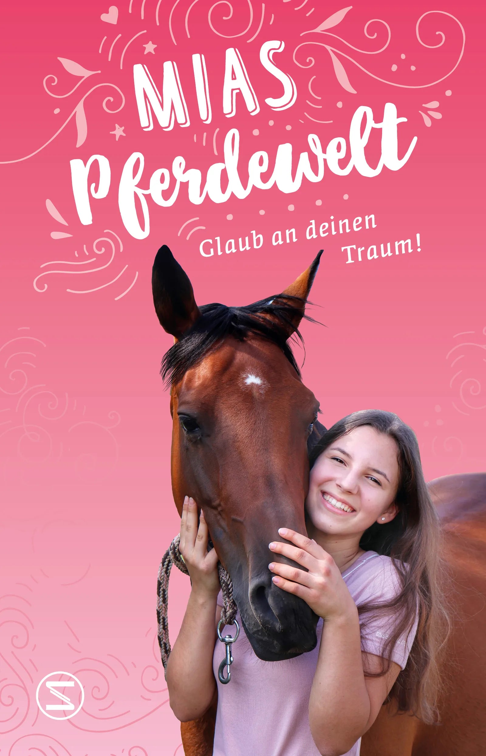 Buchcover von 'Mias Pferdewelt - Glaub an deinen Traum!' - Taschenbuch von Mia Bender