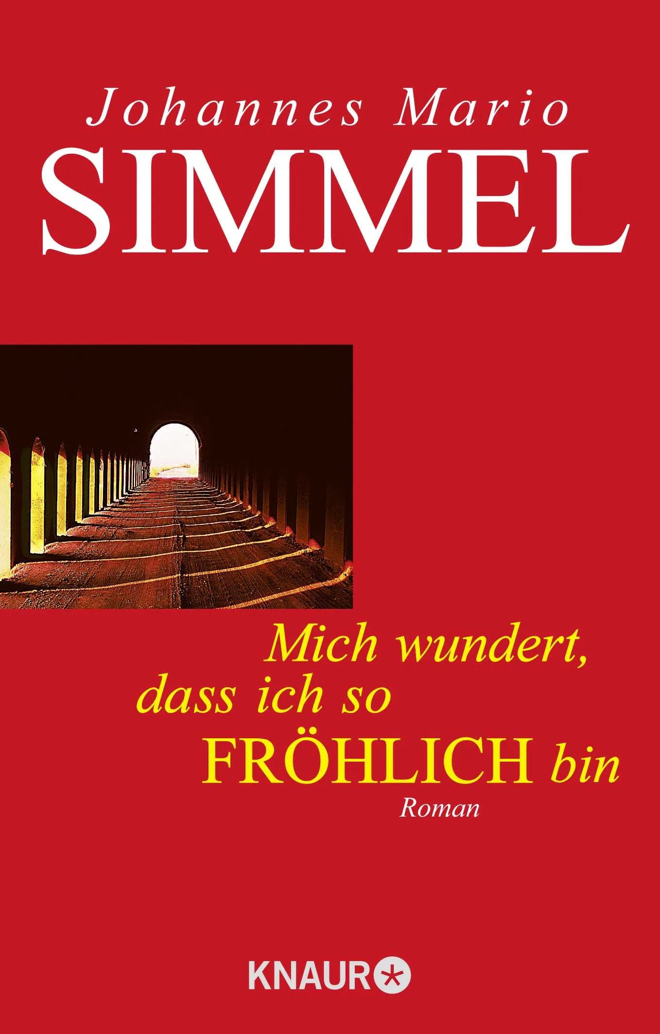 Buchcover von 'Mich wundert, daß ich so fröhlich bin' - Taschenbuch von Johannes Mario Simmel