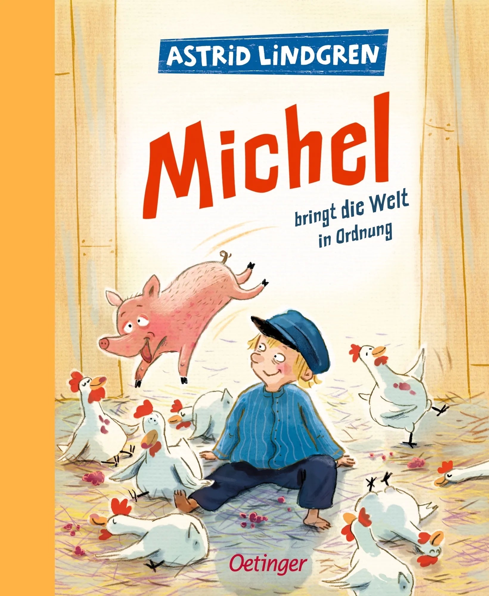 Buchcover von 'Michel aus Lönneberga 3. Michel bringt die Welt in Ordnung' - Gebundene Ausgabe von Astrid Lindgren