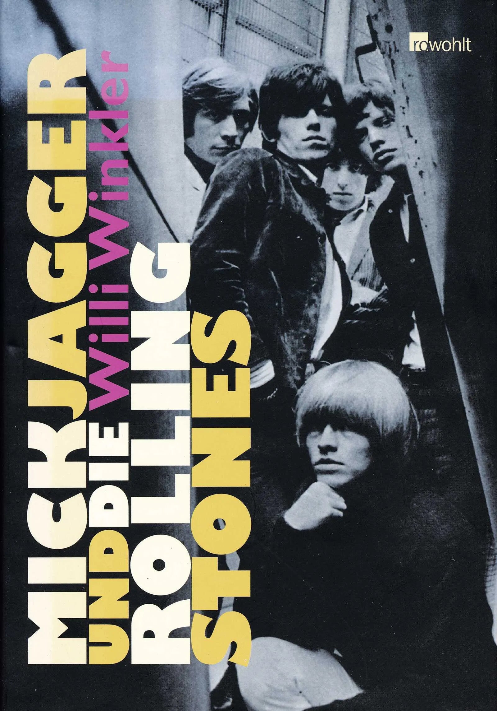 Buchcover von 'Mick Jagger und die Rolling Stones' - Gebundene Ausgabe von Willi Winkler