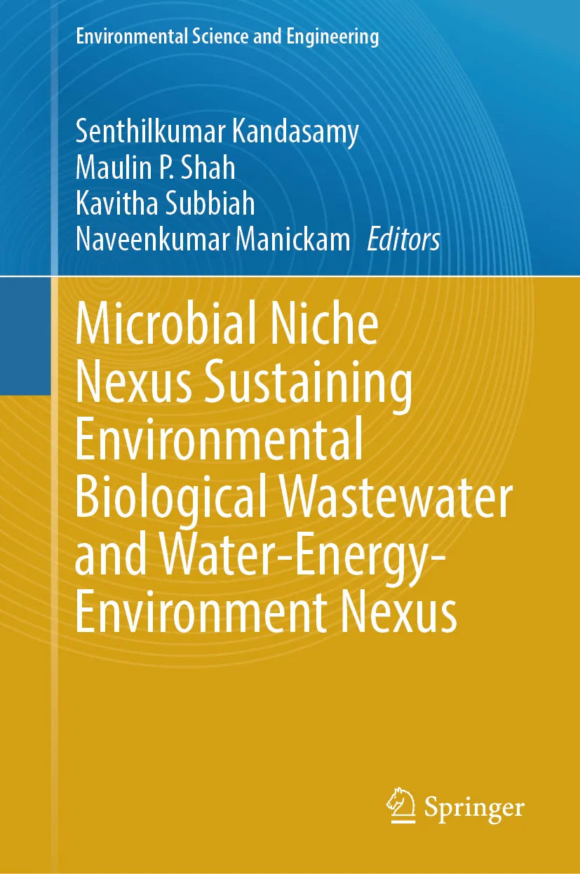 Cover: Microbial Niche Nexus Sustaining Environmental Biological Wastewater and Water-Energy-Environment Nexus (E-Book)