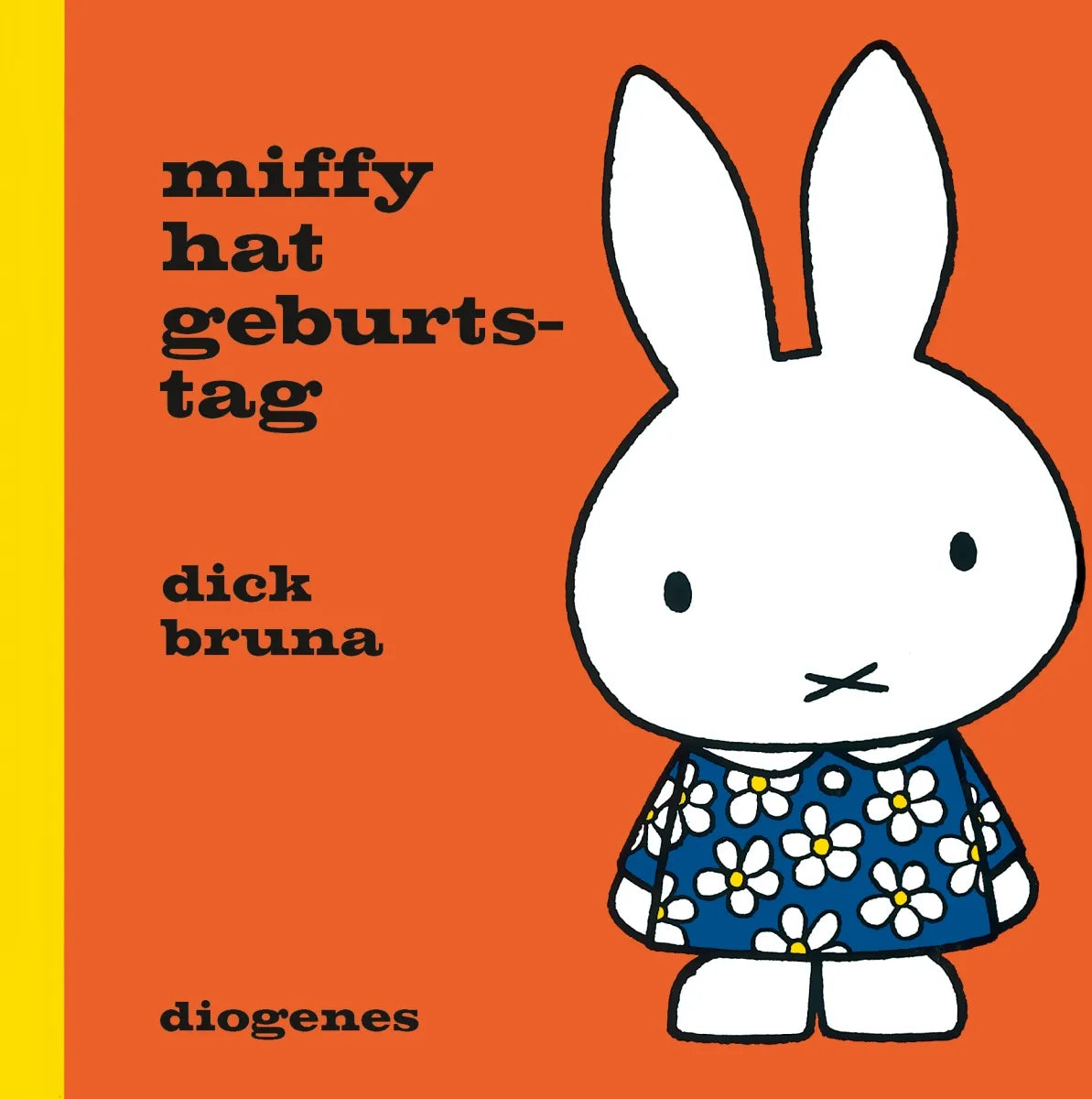 Buchcover von 'Miffy hat Geburtstag' - Gebundene Ausgabe von Dick Bruna