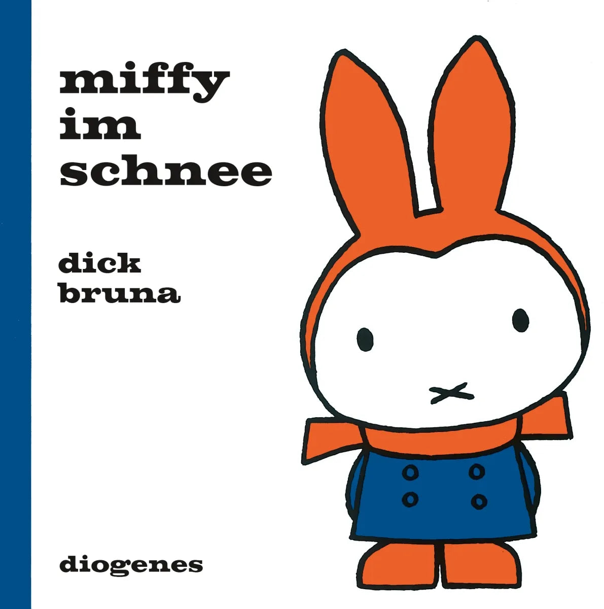 Buchcover von 'Miffy im Schnee' - Gebundene Ausgabe von Dick Bruna