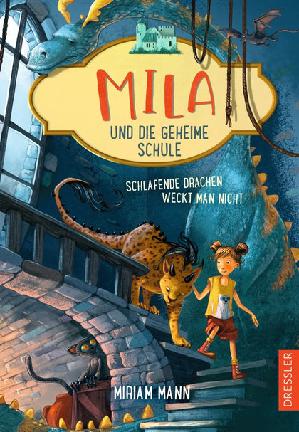 Buchcover von 'Mila und die geheime Schule 2. Schlafende Drachen weckt man nicht' - Gebundene Ausgabe von Miriam Mann