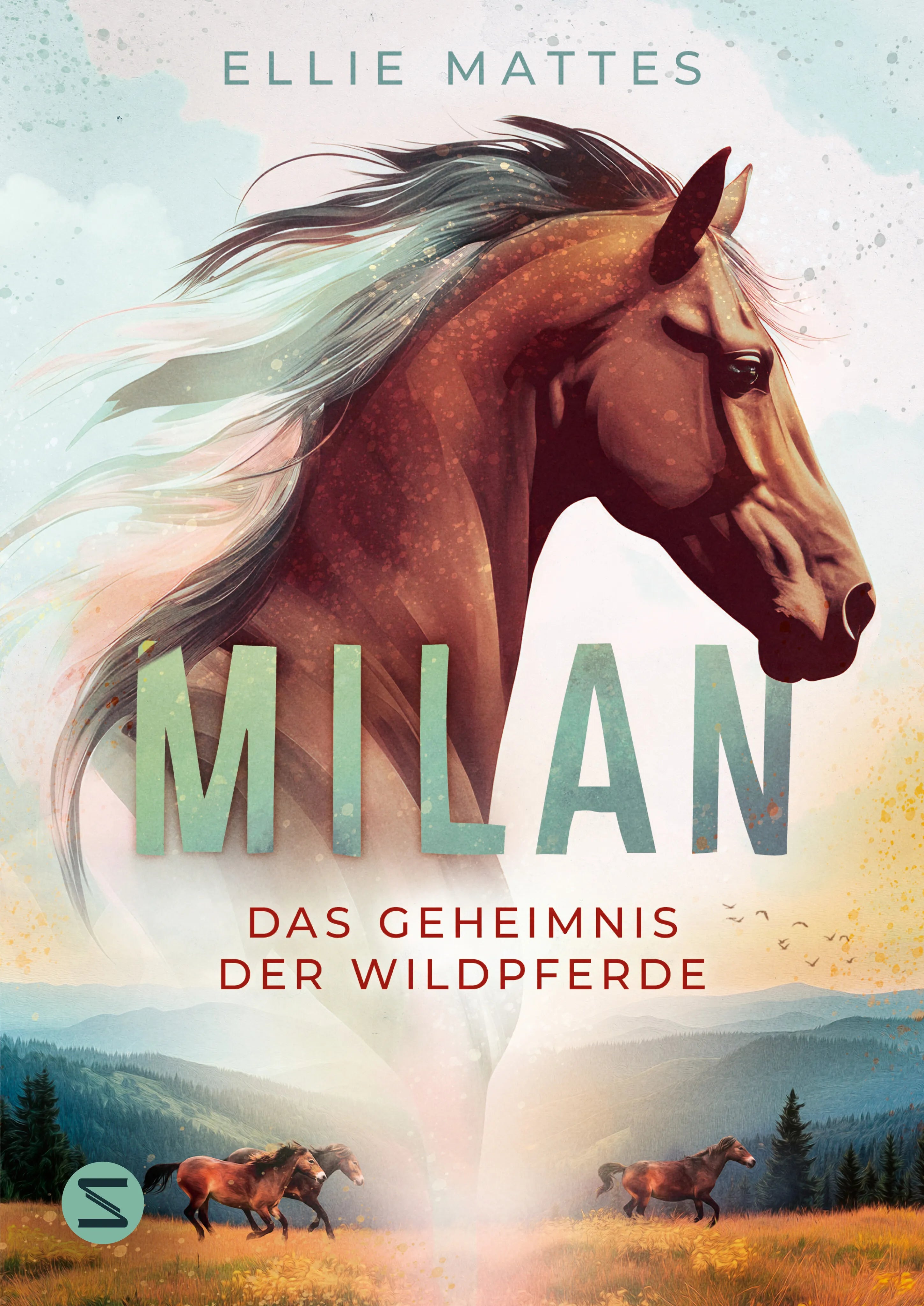 Buchcover von 'Milan - Das Geheimnis der Wildpferde' - Gebundene Ausgabe von Ellie Mattes