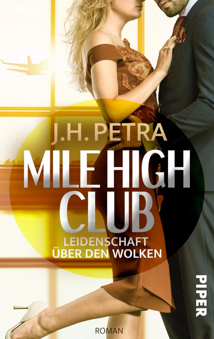 Buchcover von 'Mile High Club – Leidenschaft über den Wolken' - Taschenbuch von J. H. Petra