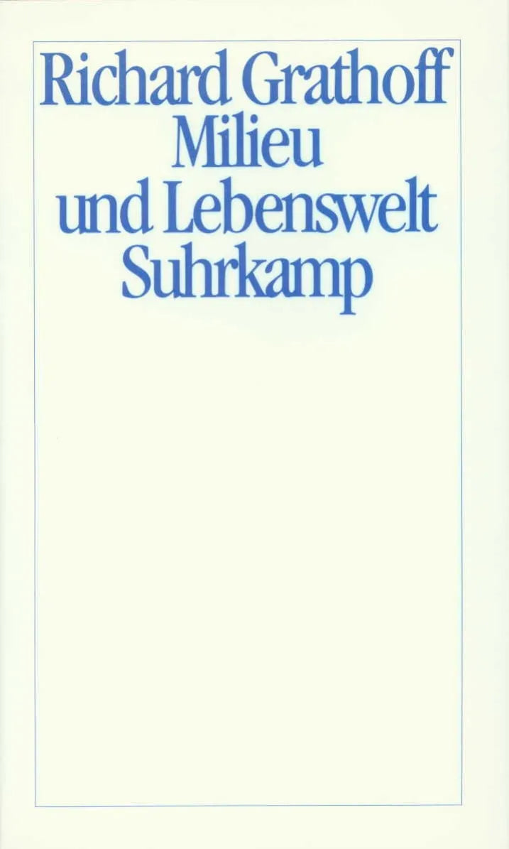 Buchcover von 'Milieu und Lebenswelt' - Gebundene Ausgabe von Richard Grathoff