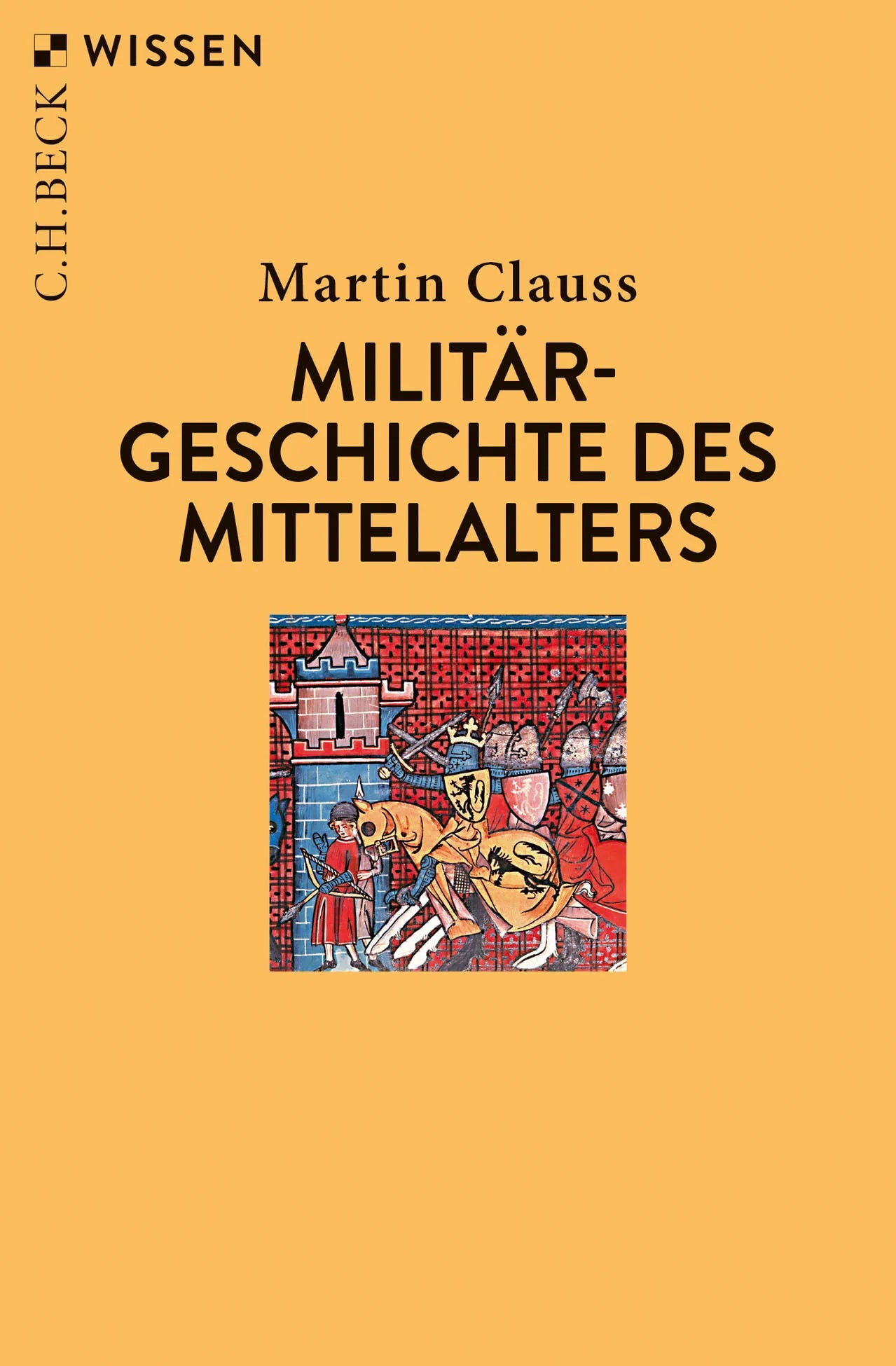 Buchcover von 'Militärgeschichte des Mittelalters' - Taschenbuch von Martin Clauss