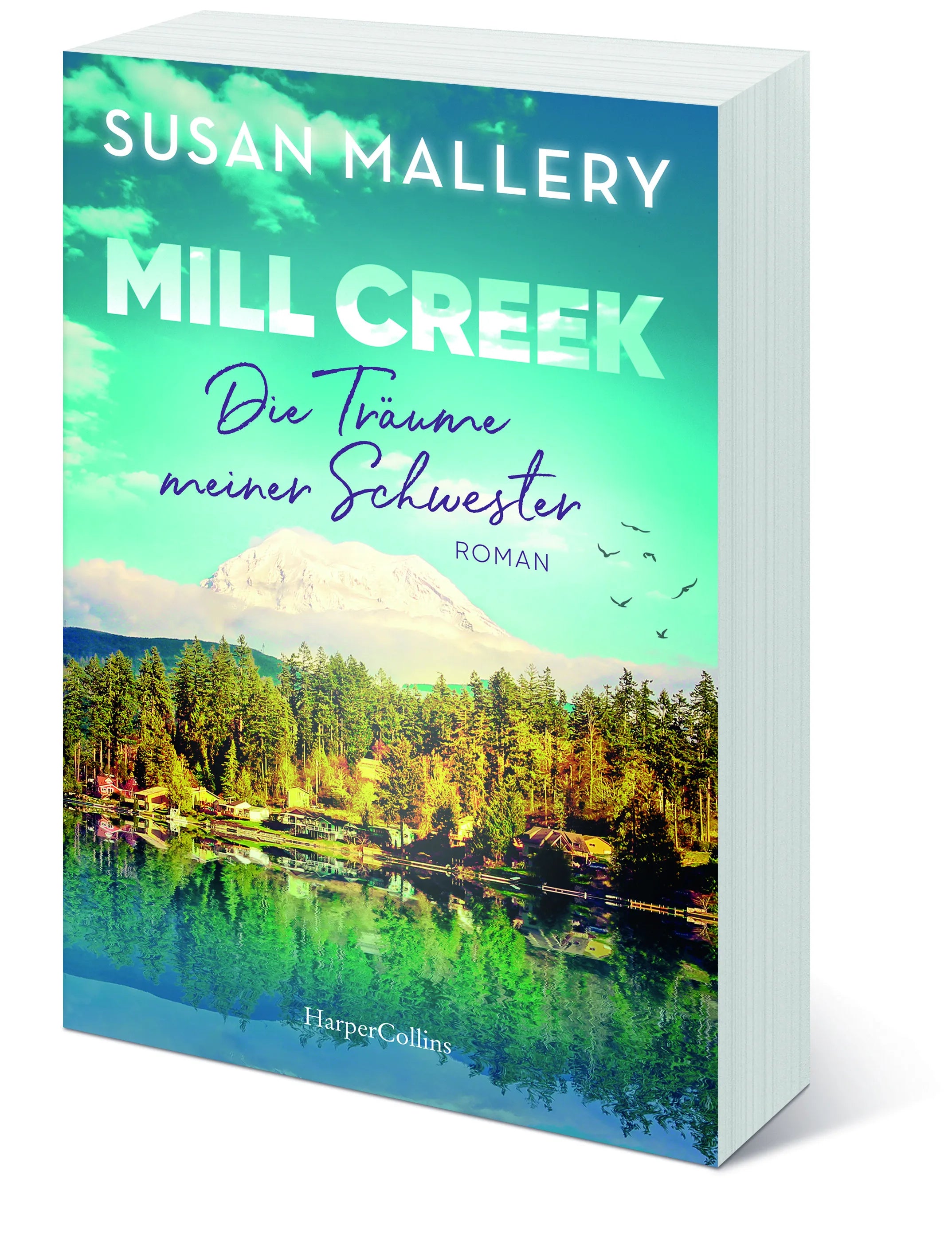 Susan Mallery - Mill Creek - Die Träume meiner Schwester