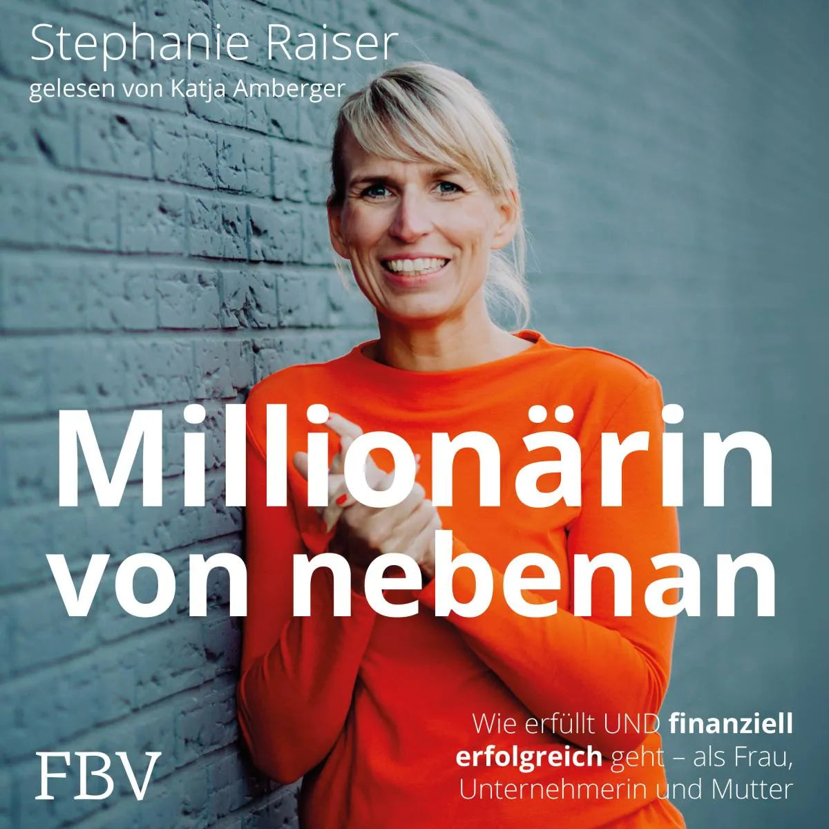 Cover: Millionärin von nebenan (Hörbuch Download) von Stephanie Raiser