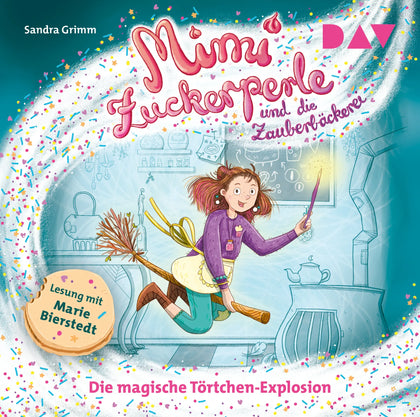 Buchcover von 'Mimi Zuckerperle und die Zauberbäckerei – Teil 1: Die magische Törtchen-Explosion' - Hörbuch (CD) von Sandra Grimm