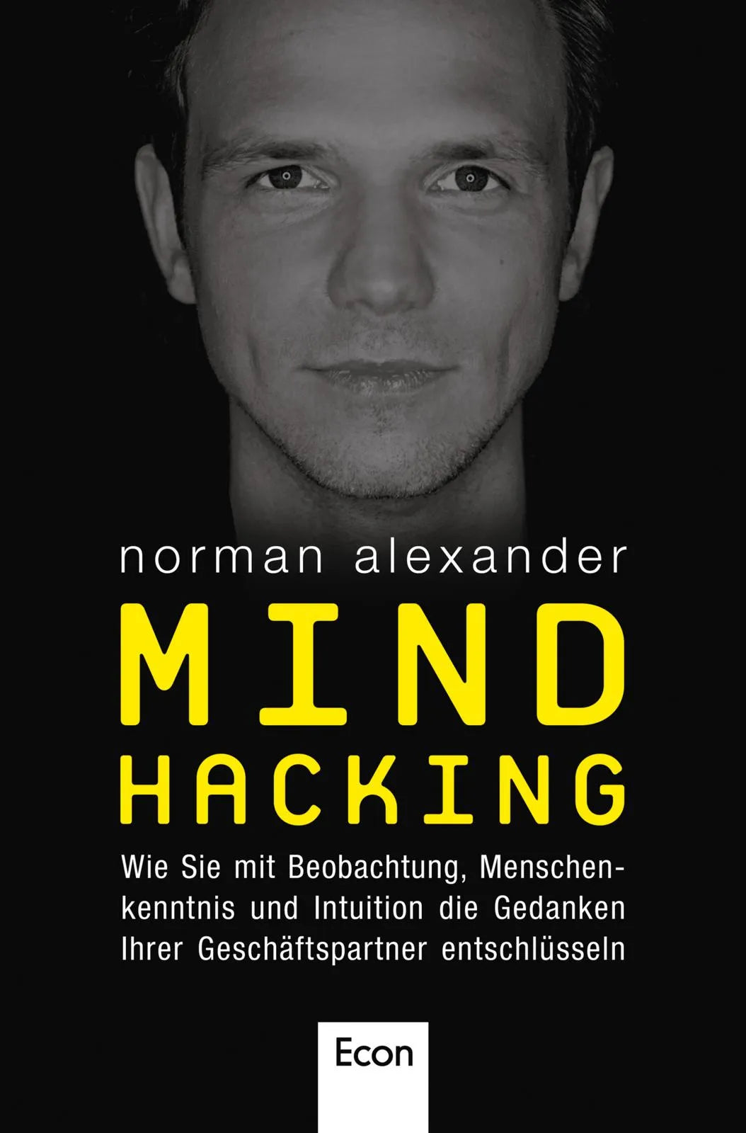 Buchcover von 'Mind Hacking' - Gebundene Ausgabe von Norman Alexander