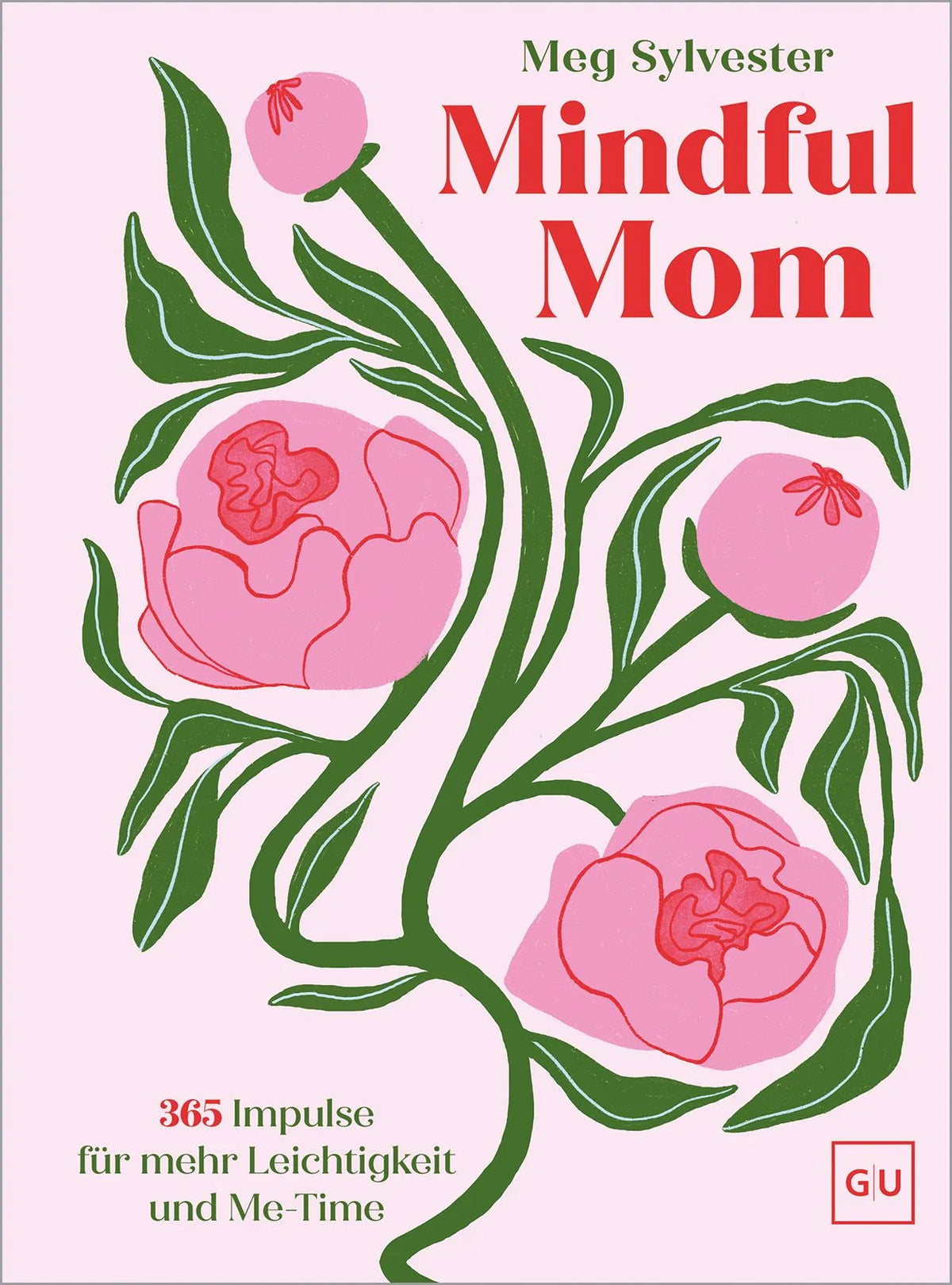 Cover: Mindful Mom (Hardcover) von Meg Sylvester