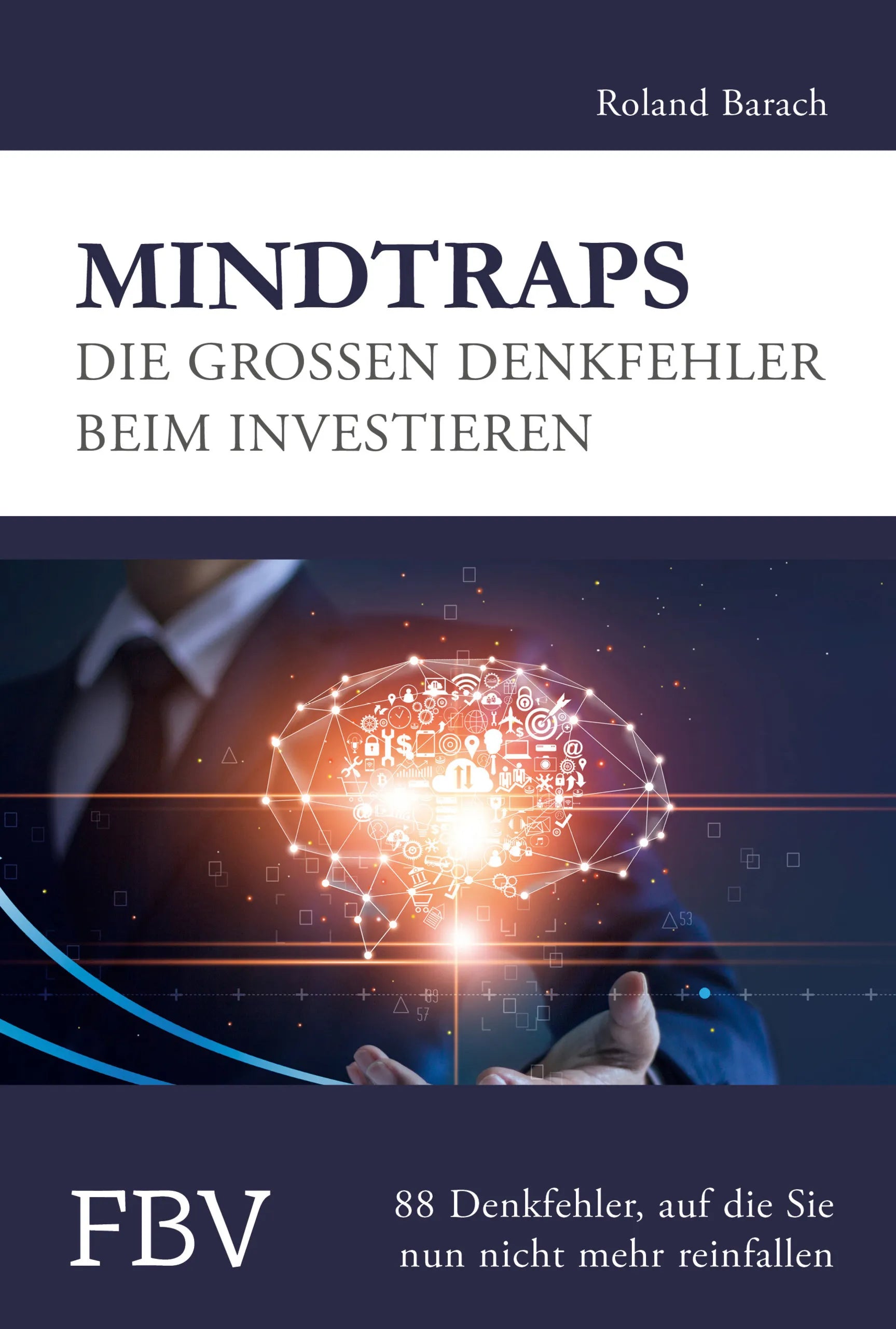 Buchcover von 'Mindtraps - Die großen Denkfehler beim Investieren' - Taschenbuch von Roland Barach