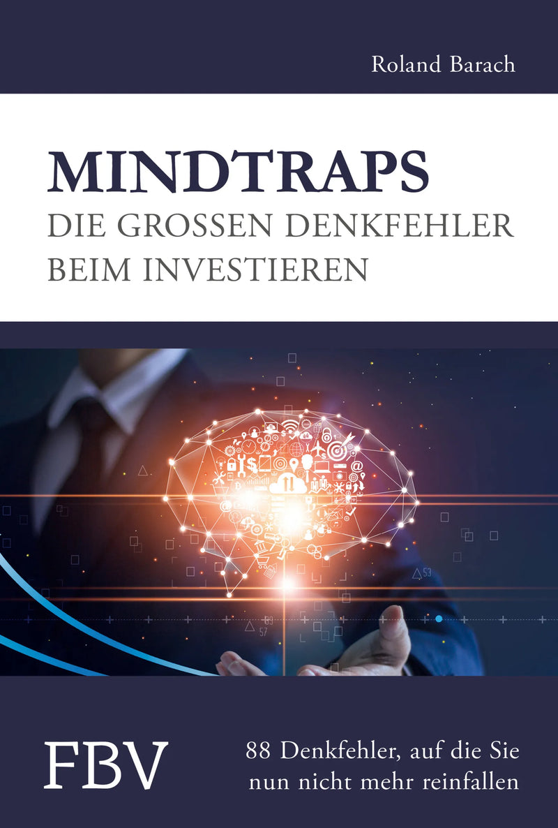Mindtraps - Die großen Denkfehler beim Investieren
