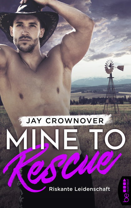 Buchcover von 'Mine to Rescue - Riskante Leidenschaft' - Taschenbuch von Jay Crownover