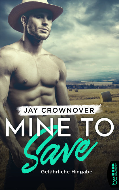 Buchcover von 'Mine to Save - Gefährliche Hingabe' - Taschenbuch von Jay Crownover