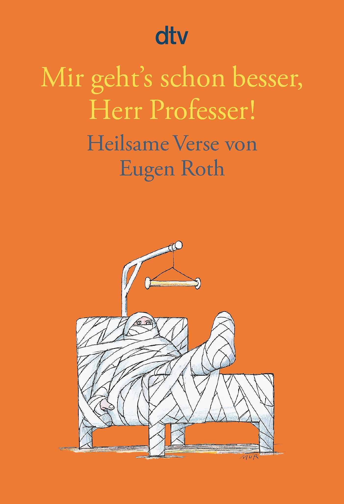 Buchcover von 'Mir geht's schon besser, Herr Professer!' - Taschenbuch von Eugen Roth