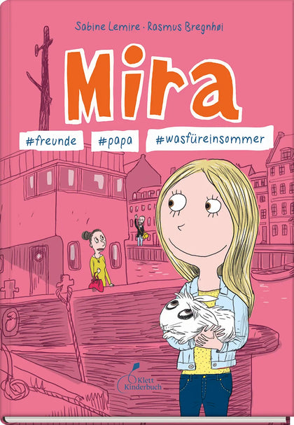 Buchcover von 'Mira #freunde #papa #wasfüreinsommer' - Taschenbuch von Sabine Lemire