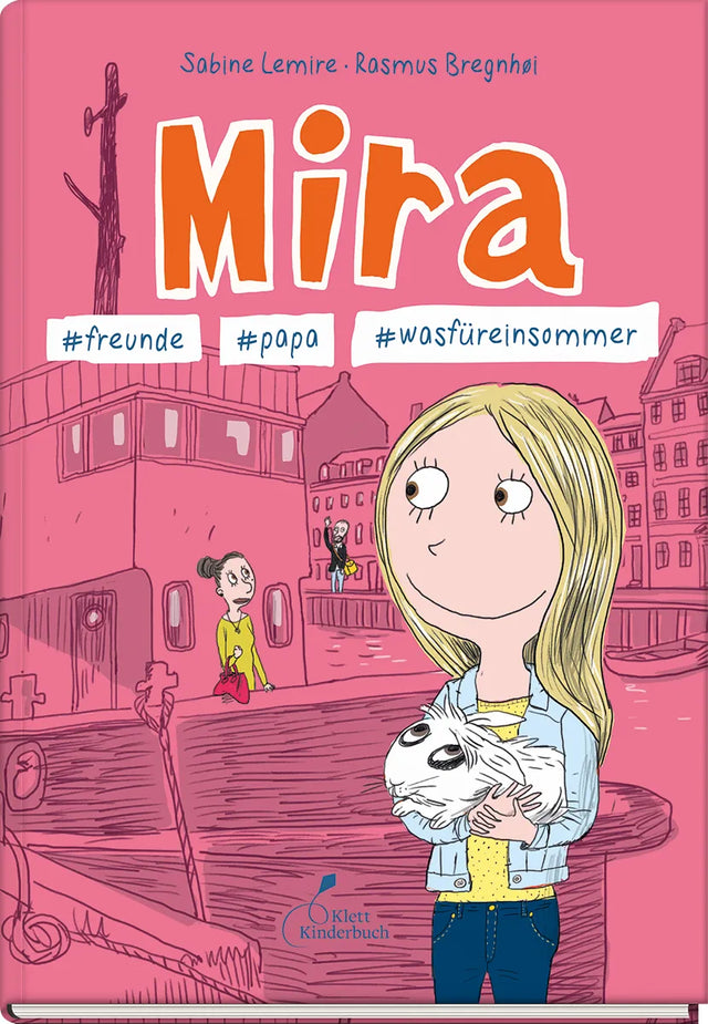 Buchcover von 'Mira #freunde #papa #wasfüreinsommer' - Taschenbuch von Sabine Lemire