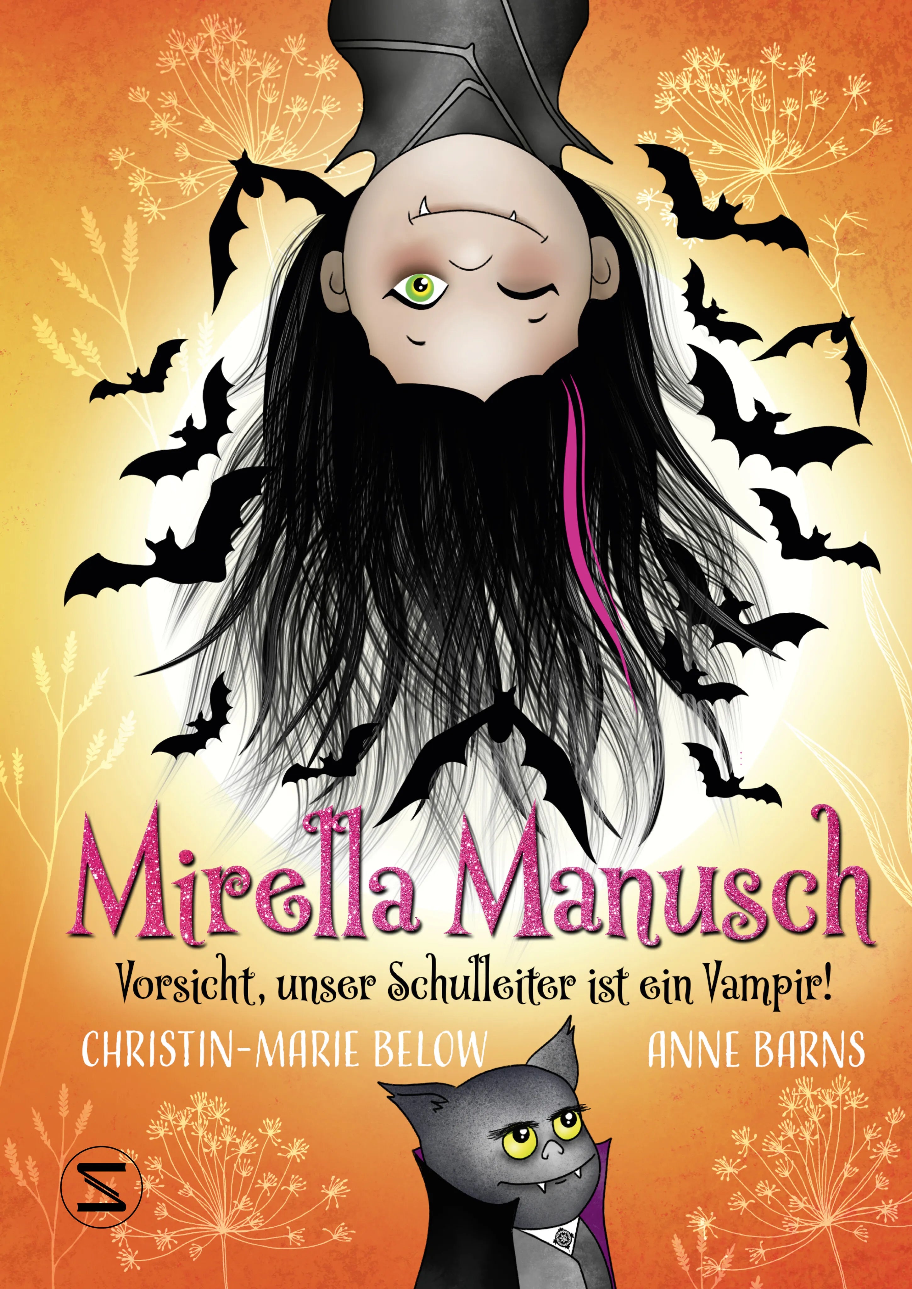 Buchcover von 'Mirella Manusch − Vorsicht, unser Schulleiter ist ein Vampir!' - Gebundene Ausgabe von Anne Barns
