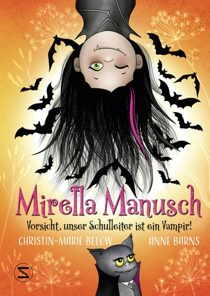 Buchcover von 'Mirella Manusch − Vorsicht, unser Schulleiter ist ein Vampir!' - Gebundene Ausgabe von Anne Barns