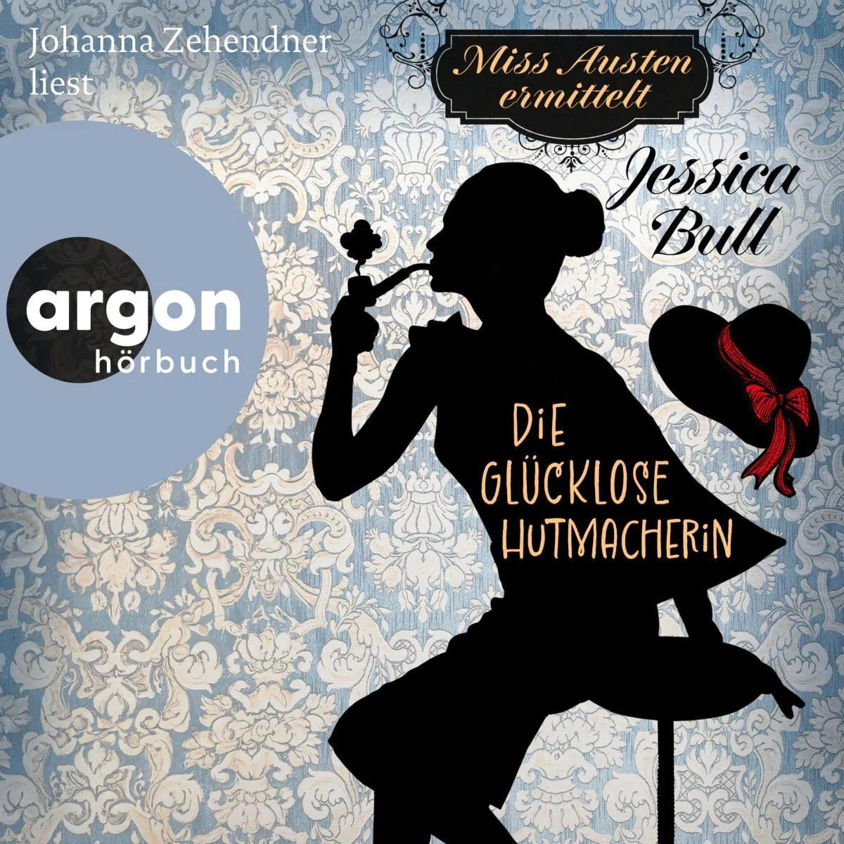 Cover: Miss Austen ermittelt. Die glücklose Hutmacherin (Hörbuch Download) von Jessica Bull