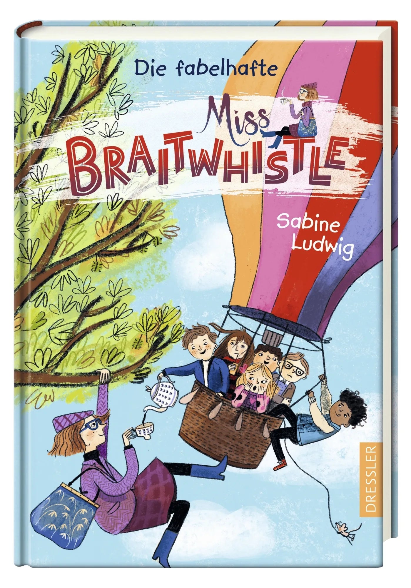 Produktansicht: Miss Braitwhistle 1. Die fabelhafte Miss Braitwhistle. Neu illustriert von Andrea Stegmaier (Gebundene Ausgabe)