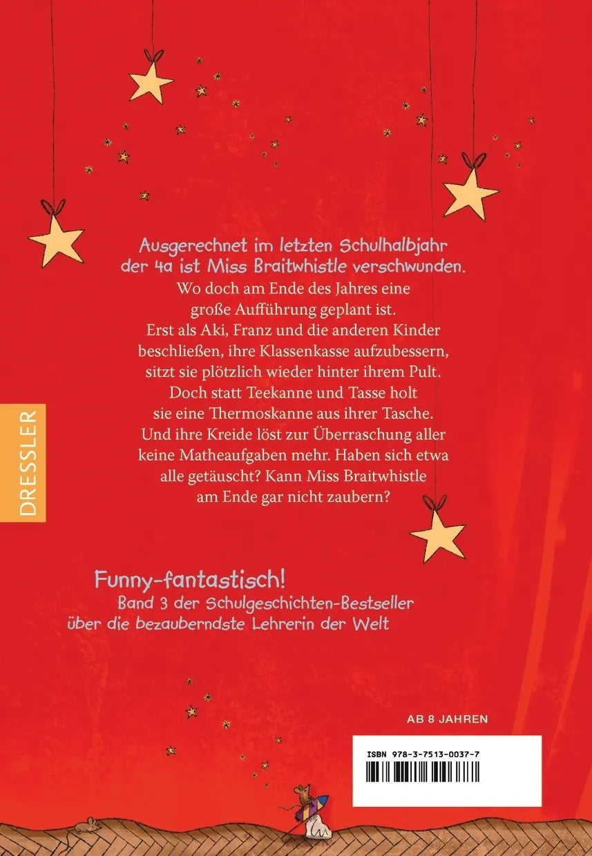 Buchrückseite von 'Miss Braitwhistle 3. Miss Braitwhistle hebt ab. Neu illustriert von Andrea Stegmaier' mit Klappentext - Gebundene Ausgabe