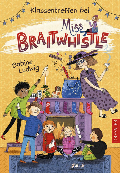 Buchcover von 'Miss Braitwhistle 4. Klassentreffen bei Miss Braitwhistle. Neu illustriert von Andrea Stegmaier' - Gebundene Ausgabe von Sabine Ludwig