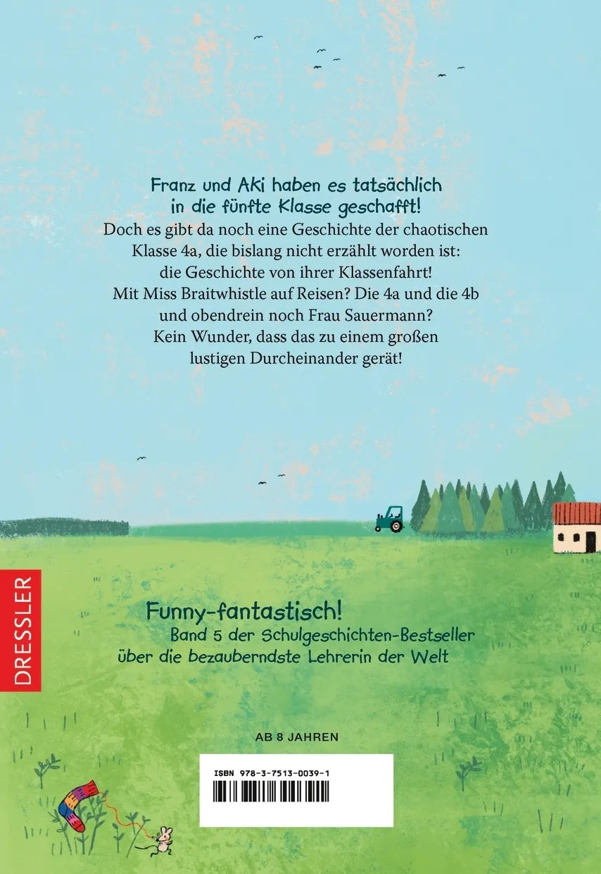 Buchrückseite von 'Miss Braitwhistle 5. Klassenreise mit Miss Braitwhistle. Neu illustriert von Andrea Stegmaier' mit Klappentext - Gebundene Ausgabe