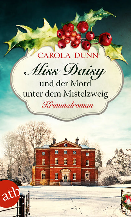 Buchcover von 'Miss Daisy und der Mord unter dem Mistelzweig' - Taschenbuch von Carola Dunn