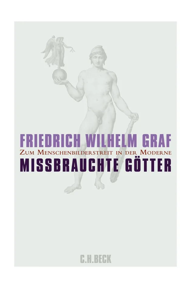 Buchcover von 'Missbrauchte Götter' - Gebundene Ausgabe von Friedrich Wilhelm Graf