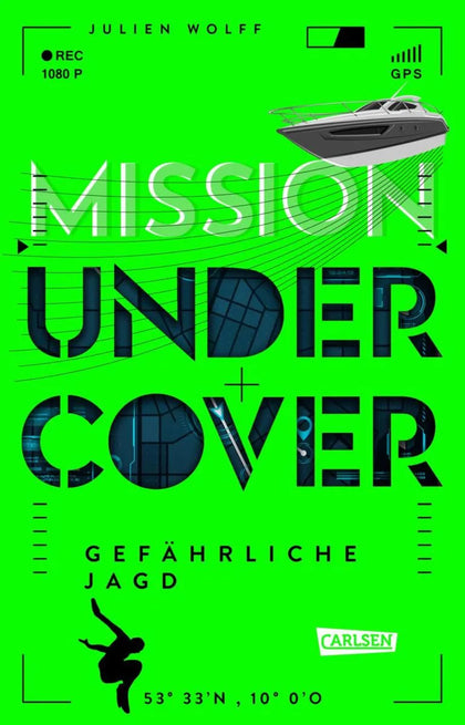 Cover: Mission Undercover 2: Gefährliche Jagd (E-Book) von Julien Wolff